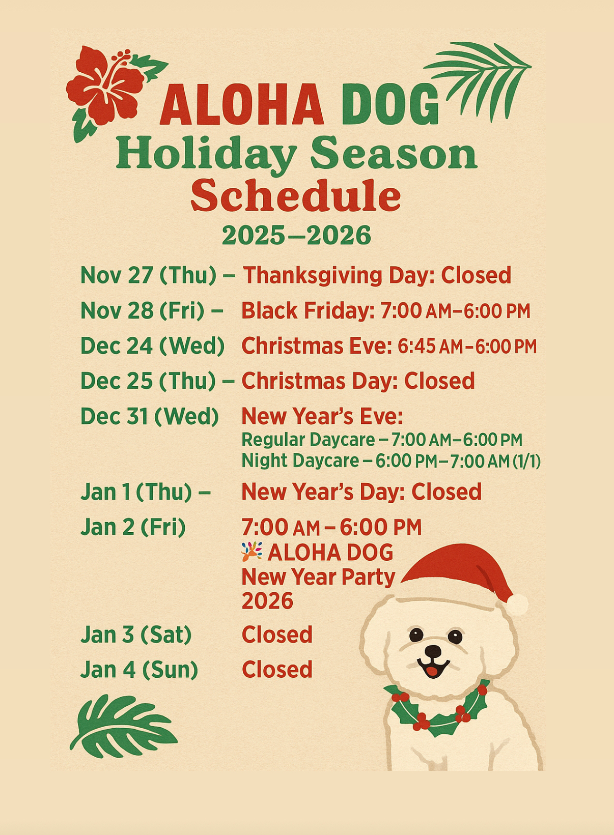 ALOHA DOG Holiday Season Schedule 2025-2026